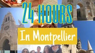 WHAT TO DO IN MONTPELLIER | 24 HOURS
