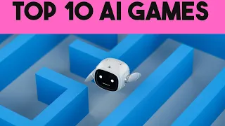 Top 10 AI GAMES!