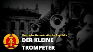 Der Kleine Trompeter - German Communist Song