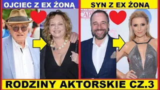 POLSKIE RODZINY AKTORSKIE ze Swoimi Partnerami i Partnerkami Część 3