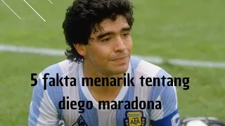 5 fakta tentang diego maradona