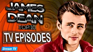 Top 10 James Dean TV Episodes