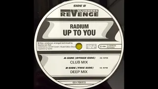 Radium - Up To You (Club Mix) (1999)