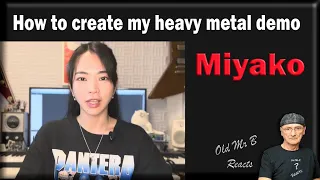 MIYAKO - How to create my heavy metal demo (Reaction)