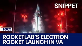 First launch of Electron rocket out of NASA's Wallops Island, VA Facility | FOX 5 DC