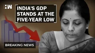 Breaking News: India's GDP falls to 5.8%-Lowest in the last five years