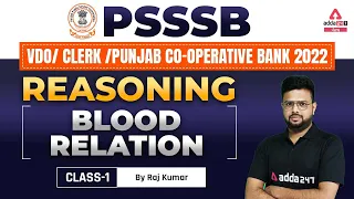 PSSSB VDO, Punjab Cooperative Bank, Clerk 2022 | Reasoning Classes | Blood Relation #1 By Raj Kumar