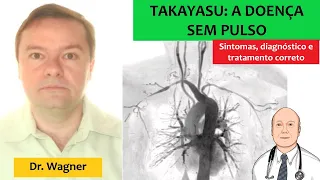 Arterite de Takayasu: sintomas, diagnóstico e tratamento
