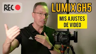 LUMIX GH5 CONFIGURACIÓN | FUNCIONES Y AJUSTES DE VIDEO