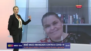 Bebê nasce imunizado contra a Covid-19 no sul de Santa Catarina | SCC Meio-Dia