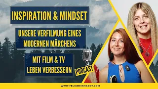 Film über die MAGIE des Glücks: Die Schöpfer eines Modernen Märchens, Inspiration & MINDSET!