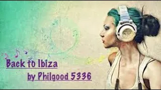 Funky House " Back to Ibiza " Original Mix by Philgood 5336