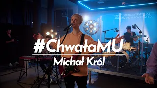 #ChwałaMU [#01] - Modlitwa uwielbienia | Michał Król