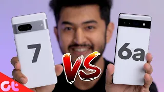 Google Pixel 7 vs Pixel 6a Full Comparison | GALTI MATT KARNA | GT Hindi