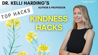 Author & Professor Dr. Kelli Harding's Kindness Hacks