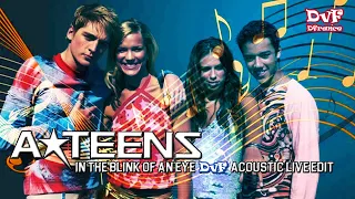 A*teens - In the blink of an eye (DvF Acoustic Live Edit)