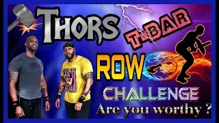 THOR'S T-BAR ROW CHALLENGE|ARE YOU WORTHY?