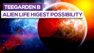 Teegarden B Has Highest Possibility Of Alien Life!