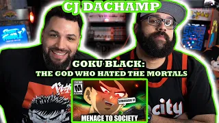 CJ Dachamp GOKU BLACK: The God Who Hated The Mortals Red Moon Reaction