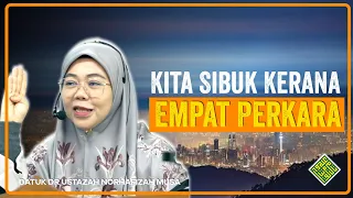 Ceramah Terbaik 2024 Datuk Dr Ustazah Norhafizah Musa. Sibuk Dalam kehidupan Kerana 4 perkara