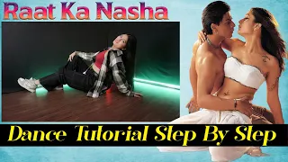 Raat Ka Nasha Dance Tutorial Step By Step | Beatbusters | Shah Rukh Khan | Kareena | Dance Tutorial