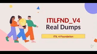 ITIL 4 Foundation ITILFND_V4 Dumps Questions - Passed 2023