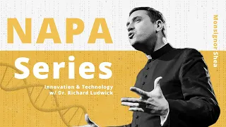 Catholic Ed for the Whole Life w/ Monsignor James Shea | Napa Institute Conference Series