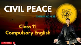 Civil Peace Summary in Nepali | Analysis in English | Class 11 Compulsory English | NEB