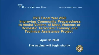 FY 20 Improving Community Preparedness to Assist Victims of Mass Violence or Domestic Terrorism TTA