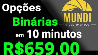 Opções Binárias - R$649,00 em 10 Minutos (Veja Como)