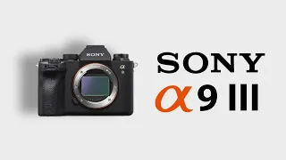 Sony A9 III Specification | Rumored