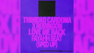 Trinidad Cardona - Love Me Back Fyahh Beat (Sped Up) (Audio)