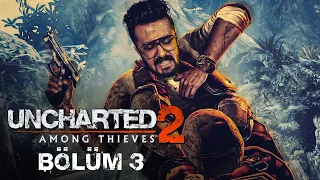 KİMSEYİ ARKADA BIRAKMA! | Uncharted 2: Among Thieves Remastered Türkçe Bölüm 2