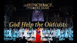 Hunchback of Notre Dame Live- God Help the Outcasts (2019)