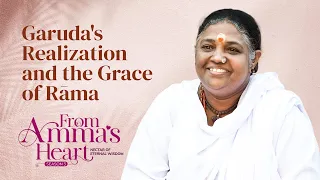 From Doubt to Devotion: Garuḍa and the Lesson of Divine Grace - From Amma's Heart S3 E22