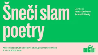 Šnečí slam poetry / úvod Nerůstové (ne)konference