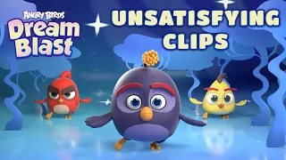 Angry Birds Dream Blast | Unsatisfying Clips!