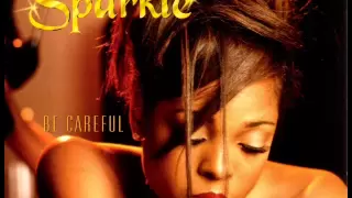 Sparkle Ft. R-Kelly - Be Careful