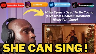 Miley Cyrus - Used To Be Young (Live from Chateau Marmont) | REACTION