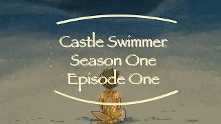 Castle Swimmer Season One | Episode One Dubbed