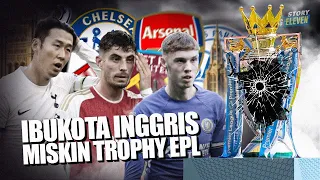 Mengapa Tim dari London Susah Sekali Juara Premier League?