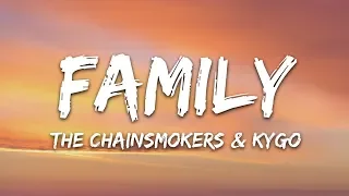 The Chainsmokers & Kygo - Family (Lyrics)