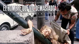 EL HOMBRE QUE VIO DEMASIADO  de Trisha Ziff | Entrevista