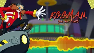 E.G.G.M.A.N. (Sonic Adventure 2 Eggman Theme)  Remix