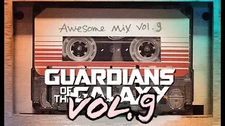 Awesome Mix Vol  9  Fan Made