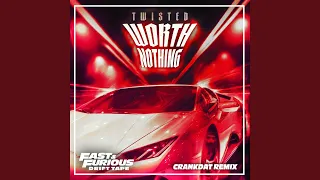 WORTH NOTHING (feat. Oliver Tree) (Crankdat Remix / Fast & Furious: Drift Tape/Phonk Vol 1)