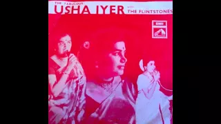 The  Fabulous Usha Iyer & Flintstones - The Trip