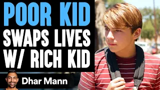 Poor Son Wants Rich Son's Life Until He Learns Shocking Truth | Dhar Mann