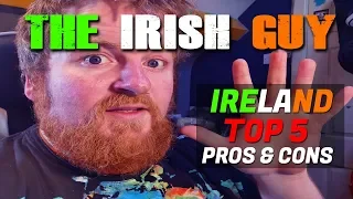 Top 5 Pros and Cons of Living In Ireland - The Irish Guy Vlogs