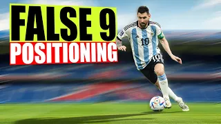 How to improve your POSITIONING as a FALSE 9